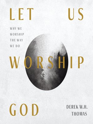 cover image of Let Us Worship God